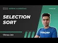 3 Selection Sort Sorting Algorithms Chirayu Jain