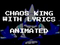 Download Lagu CHAOS KING WITH LYRICS; ANIMATED
