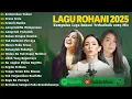Download Lagu Lagu Rohani Angel Pieters, Jacqlien Celosse, Maria Shandi Mix | Kemurahan Tuhan | Lagu Rohani 2025
