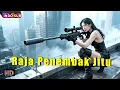 INDO SUB丨Raja Penembak Jitu | Penembak jitu terhebat! Headshot bikin musuh ketakutan! | Aksi