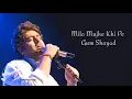 Arijit Singh: Shayad (Reprise) | Love Aaj Kal | Pritam