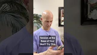 Tension at the Base of Your Skull?  Try This!  #drmandell #healing #tension #pain