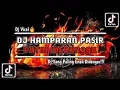 Lagu DJ HAMPARAN PASIR PUTIH MENUNGGU KARANG DI LAUTAN MENANGIS VIRAL TIKTOK 2023 MENGKANE JEDAG JEDUG