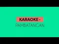 Download Lagu Karaoke - Pambatangan