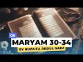Download Lagu QS Maryam 30-34 by Huzaifa Abdul Naim 30 Menit