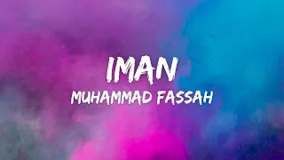 Download Muhammad Fassah - Iman (Lyrics) - (Vocals Only) MP3