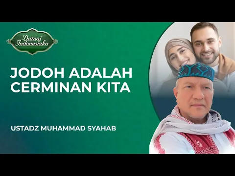 Pengertian Jodoh Adalah Cerminan dari Diri Kita Menurut Agama Islam