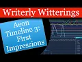 Aeon Timeline - First Impressions