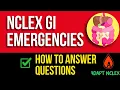 How To Answer GI NCLEX Questions Appendicitis Pancreatitis GI Bleeds More