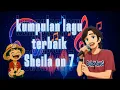 Download Lagu KUMPULAN LAGU LAGU TERBAIK SHEILA ON 7 (enak di dengar buat kerja) 