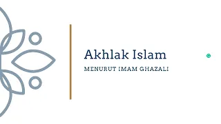 Download Akhlak Islam Menurut Imam Ghazali MP3