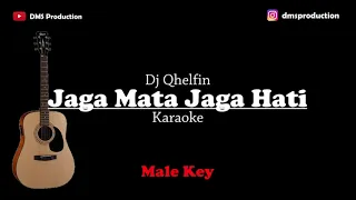 Download Jaga Mata Jaga Hati - Dj Qhelfin (Male Key) [KARAOKE] MP3