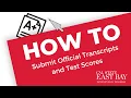 How to Submit Transcripts and Test Scores