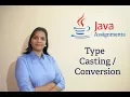 Basic Java Assignments 07 - Type Casting Conversion