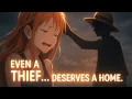 Nami: The Thief Who Found a Home