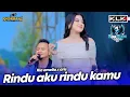 Download Lagu RINDU AKU RINDU KAMU - RIA AMELIA X ARIS - LIVE SIMPATIK MUSIC KLK AUDIO - ZERO TREE GANK - MALANG