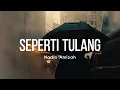 Nadin Amizah - Seperti Tulang ( Lirik Lagu )