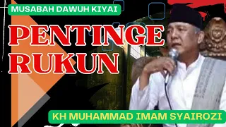 the importance of rukun kh muhammad imam syairozi