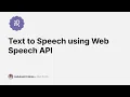 Text-to-Speech using Web Speech API JavaScript Project Demo