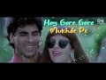 Gore Gore Mukhde Pe Kala Kala Chasma Song | Akshay Kumar | Suhaag | 90's Songs | Udit Narayan, Alka