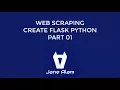 Python Web Scraping - Create Flask App