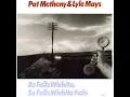 As Falls Wichita, So Falls Wichita Falls - Pat Metheny \u0026 Lyle Mays - 1981