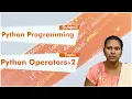 LEC11 Python Programming Python Operators-2 by Mrs N Baby Rani