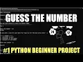 Guess The Number Python Beginner Project - 1