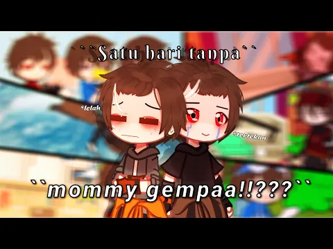 Download MP3 °•satu hari tanpa mommy gempaa!!!???•° ||gacha neon Boboiboy|| ''no ship'' ×gachatuboy× °indo-malay°