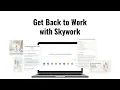 Get Back to Work with Skywork