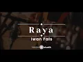 Download Lagu Raya – Iwan Fals (KARAOKE AKUSTIK)
