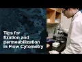 Flow Cytometry Tips for Fixation Permeabilization CST Tech Tips