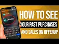 How To See Your Past Purchases And Sales On OfferUp EASY Guide