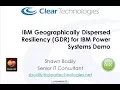 IBM Geographically Dispersed Resiliency GDR for IBM Power Systems Demo