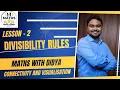 L - 2 DIVISIBILITY RULES Made EASY Learn the Tricks from 2 to 11 Number System