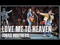 Lagu Jonas Brothers - Love Me To Heaven (Live) in Seattle, Washington at Climate Pledge Arena