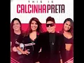 Download Lagu Calcinha preta as antigas mas tocadas