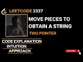 Move Pieces to Obtain a String LeetCode 2337 LeetCode POTD Explanation Two pointer approach