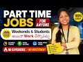 Part Time Jobs For Anyone Weekends Students Work Students Weekend Jobs