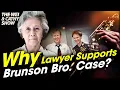 Why Lawyer Betty Chu Supports Brunson Brothers Case