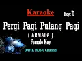 Download Lagu Pergi Pagi Pulang Pagi (Karaoke) Armada Nada wanita/ Cewek/ Female key D