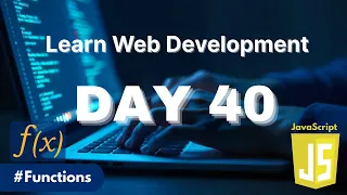Learn Web Development Day 40 Master JavaScript Functions Declaration Expression Arrow