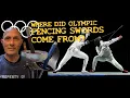 THE TRUE ORIGINS The 3 Olympic Fencing Swords foil epee sabre