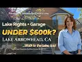 Lake Arrowhead House Tour Lake Rights Garage Walk to the Lake