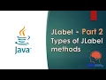 Java Swing GUI Part JLabel Methods JLabel methods Tutorials in GUI Methods of JLabel