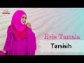 Download Lagu Evie Tamala - Tersisih (Official Music Video)