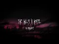 Download Lagu The Hills x Hotel (TikTok Remix) by darkvidez