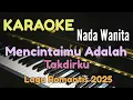 Download Lagu KARAOKE || MENCINTAIMU ADALAH TAKDIRKU / LAGU ROMANTIS 2025