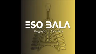 Stagajah - Eso Bala (ft Saii Kay)