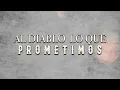 Jorge Medina - Al Diablo Lo Que Prometimos (LETRA)